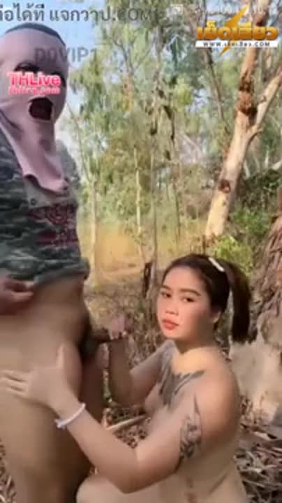THLive คิมมี่ สาวอวบนมโต ไลฟ์สดเย็ดกับหนุ่มไทบ้านเย็ดกันในป่ายูคา